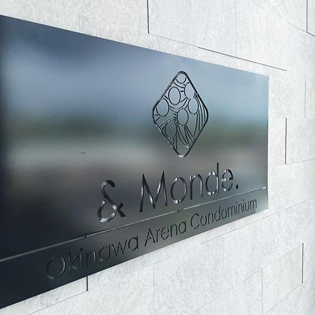 ＆Monde. Okinawa Arena Condominium المظهر الخارجي الصورة